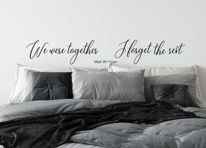 We were together I forget the rest vinyl wall decals Love quotes Wedding Home Decor, LF351